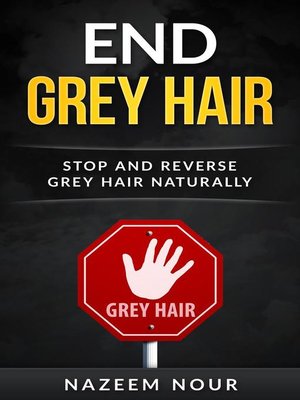 cover image of End Grey Hair